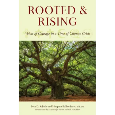 Rooted and Rising: Voices of Courage in a Time of Climate Crisis