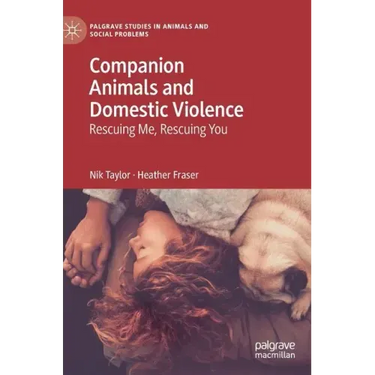 Companion Animals and Domestic Violence: Rescuing Me, Rescuing You