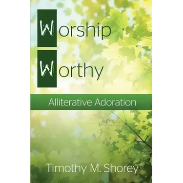 Worship Worthy: Alliterative Adoration