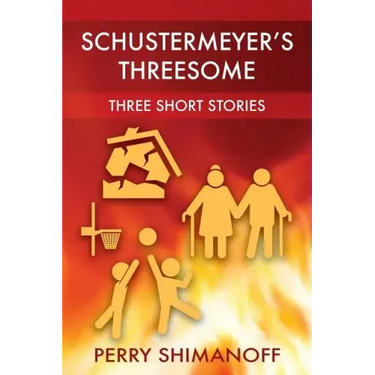Schustermeyer's Threesome: Three Short Stories