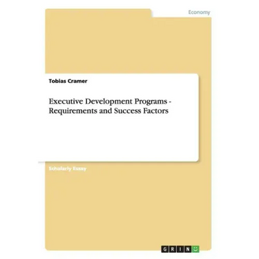 Executive Development Programs - Requirements and Success Factors