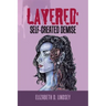 Layered: Self-Created Demise