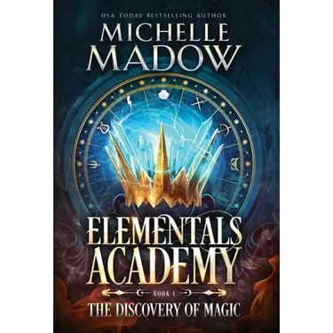 Elementals Academy: The Discovery of Magic