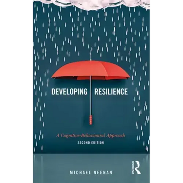 Developing Resilience: A Cognitive-Behavioural Approach