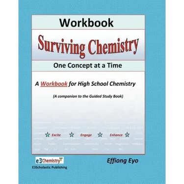 Surviving Chemistry One Concept at a Time: Workbook: A Workbook fo high school chemistry