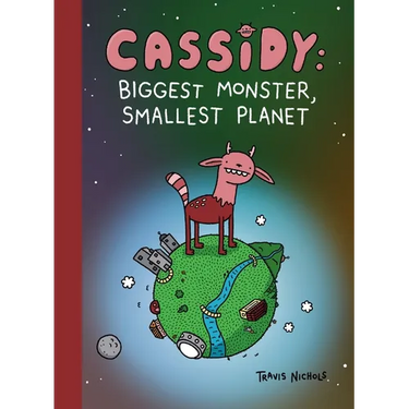Cassidy: Biggest Monster, Smallest Planet: Book 1 of However Many