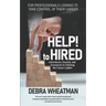 HELP! to HIRED