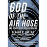 God of the Air Hose and Other Blue-Collar Poems