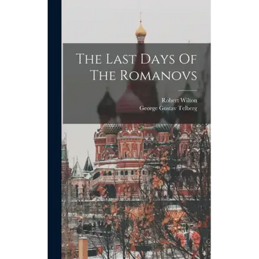 The Last Days Of The Romanovs