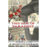 This Side of Paradise - The Original Classic by F.Scott Fitzgerald