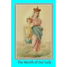 The Month of Our Lady: Under the Patronage of Our Lady of Victory
