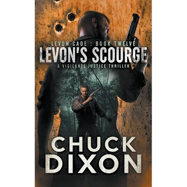 Levon's Scourge: A Vigilante Justice Thriller