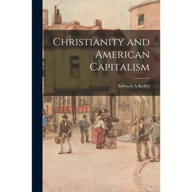 Christianity and American Capitalism