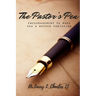 The Pastor's Pen: Encouragement to Make You a Better Christian