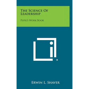 The Science of Leadership: Pupil's Work Book