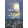 Return To Me