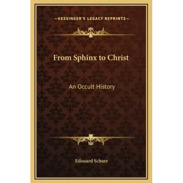 From Sphinx to Christ: An Occult History