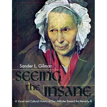 Seeing the Insane