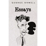 Essays: George Orwell