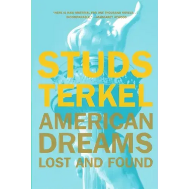 American Dreams: Lost and Found