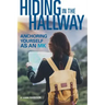 Hiding in the Hallway: Anchoring Yourself as an Mk