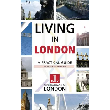 Living in London: A Practical Guide
