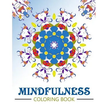 Mindfulness Coloring Book: Anti stress coloring book for adults (meditation for beginners)