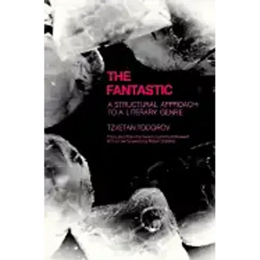 Fantastic: A Structural Approach to a Literary Genre