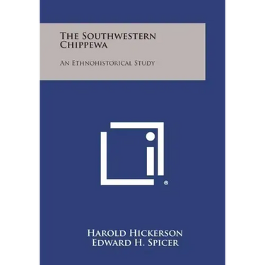 The Southwestern Chippewa: An Ethnohistorical Study