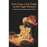 Forty Years a Fur Trader on the Upper Missouri: The Personal Narrative of Charles Larpenteur, 1833-1872