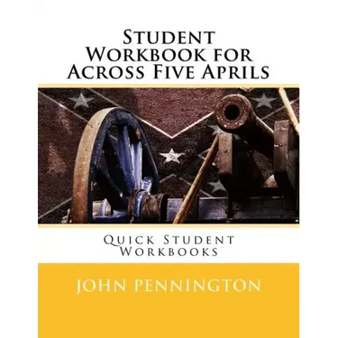 Student Workbook for Across Five Aprils: Quick Student Workbooks