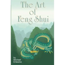 The Art Of Feng Shui: Interior And Exterior Space
