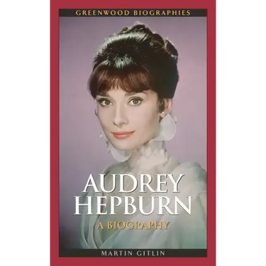 Audrey Hepburn: A Biography