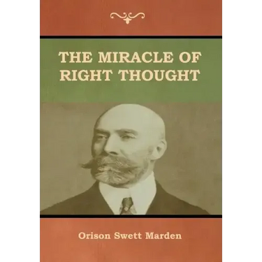 The Miracle of Right Thought