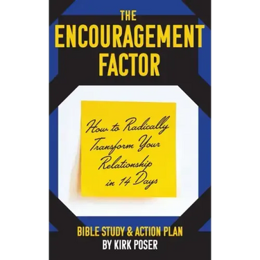 The Encouragement Factor: How to Radically Transform Your Relationship in 14 Days