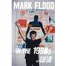 Mark Flood in the Nineties