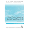 Vital Flows Between the Self and Non-Self: The Interpsychic