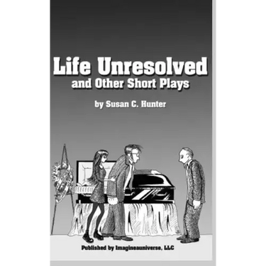 Life Unresolved and Other Short Plays