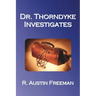 Dr. Thorndyke Investigates