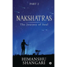 Nakshatras Part 2: The Journey of Soul