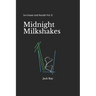 Midnight Milkshakes: Ice Cream And Suicide Vol. II