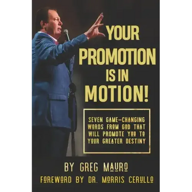 Your Promotion Is In Motion!: Seven Game-Changing Words From God That Will Promote You To Your Greater Destiny