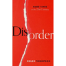 Disorder: Hard Times in the 21st Century
