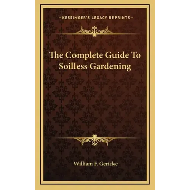 The Complete Guide to Soilless Gardening