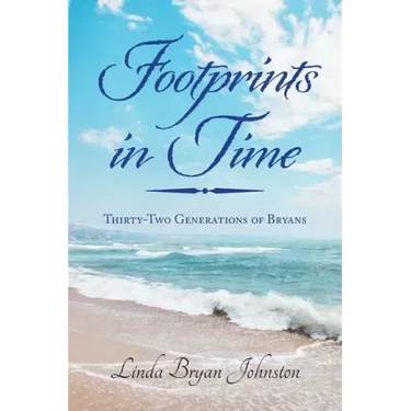 Footprints in Time: Thirty-Two Generations of Bryans