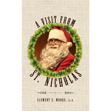 A Visit from Saint Nicholas: Twas The Night Before Christmas With Original 1849 Illustrations