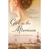 Girl in the Afternoon: A Novel of Paris