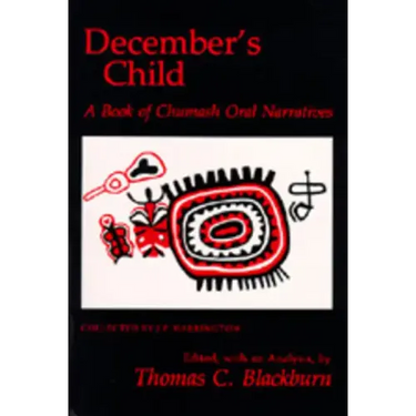 December's Child: A Book of Chumash Oral Narratives