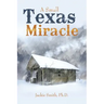 A Small Texas Miracle