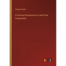 A Practical Introduction to Latin Prose Composition